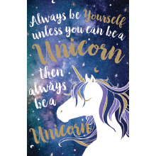 FPW INSPIRATION Always be yourself unless you can be a unicorn